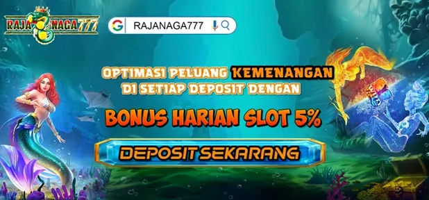 bonus harian slot gacor rajanaga777