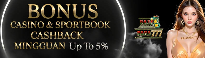 BONUS CASHBACK MINGGUAN CASINO & SPORTSBOOK UP TO 5%