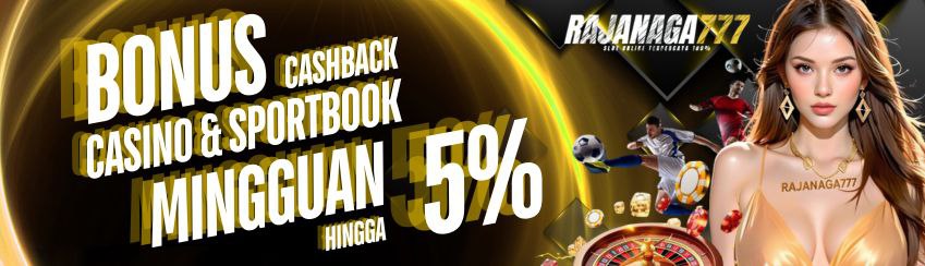 BONUS CASHBACK MINGGUAN CASINO & SPORTSBOOK UP TO 5%