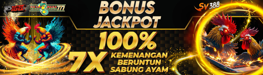 BONUS 100% MENANG 7X BERUNTUN SABUNG AYAM